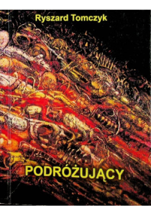 Podróżujący - Ryszard Tomczyk - książka  wyd. 2015