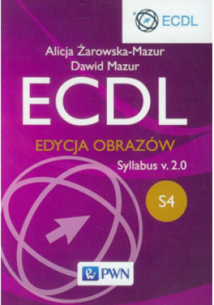 ECDL S4 Edycja obrazów Syllabus v.2.0 - Dawid Mazur - książka  wyd. 2015