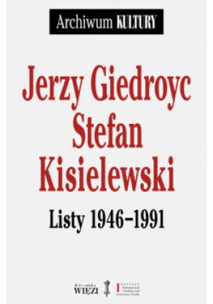 Listy 1946 1991 - Stefan Kisielewski, Jerzy Giedroyc - książka  wyd. 2022