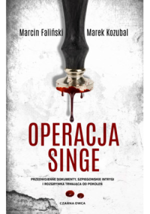 Operacja Singe. Major Łodyna. Tom 2 - Marcin Faliński - książka  wyd. 2025