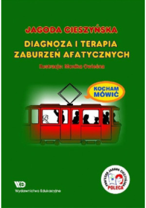 Kocham Mówić. Diagnoza i terapia zaburzeń afatycznych - Jagoda Cieszyńska - książka  wyd. 2008