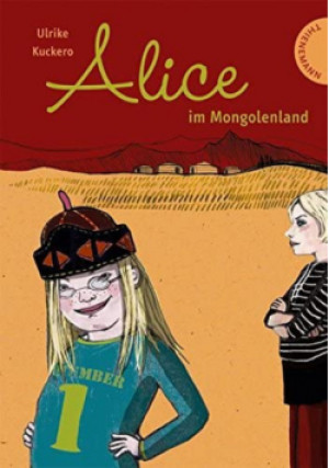 Alice im Mongolenland - Ulrike Kuckero - książka  wyd. 2009