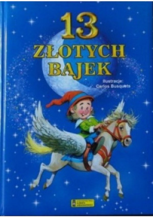 13 złotych bajek - książka  wyd. 2005