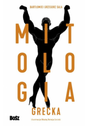 Mitologia grecka. Leksykon bestii i potworów - Sala Bartomiej - książka  wyd. 2017