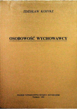 Osobowość wychowawcy - Zdzisław Kosyrz - książka  wyd. 1992