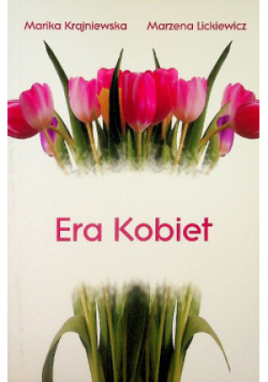 Era kobiet - Marika Krajniewska - książka  wyd. 2010