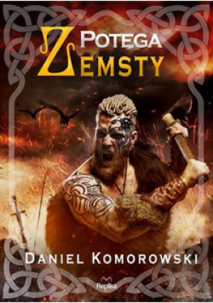 Potęga zemsty - Komorowski Daniel - książka  wyd. 2023