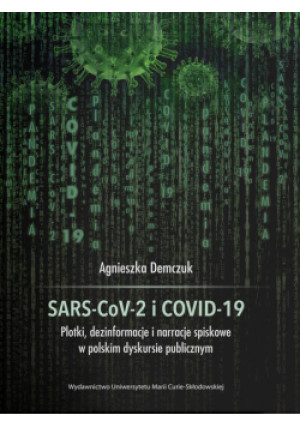 Sars-Cov-2 I Covid-19 - Agnieszka Demczuk - książka  wyd. 2021