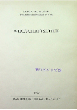 Wirtschaftsethik - Anton Tautscher - książka  wyd. 1957