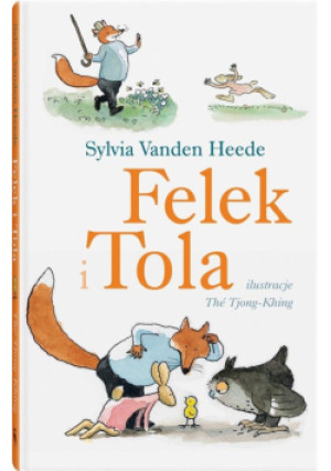 Felek i Tola - Vanden Heede Sylvia - książka  wyd. 2022