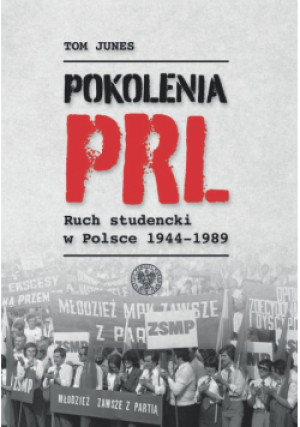 Pokolenia PRL-u - Tom Junes - książka  wyd. 2022