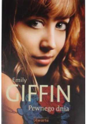 Pewnego dnia - Emily Giffin - książka  wyd. 2012