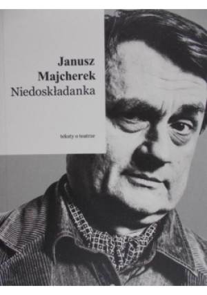 Niedoskładanka - Janusz Majcherek - książka  wyd. 2016