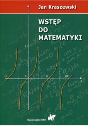 Wstęp do matematyki - Jan Kraszewski - książka  wyd. 2017