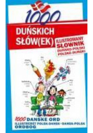 1000 duńskich słów(ek). Ilustrowany słownik... - Zbiorowa Praca - książka  wyd. 2012