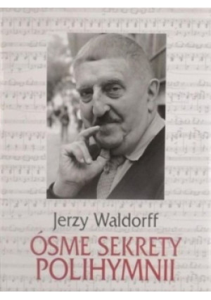 Ósme sekrety polihymnii - Jerzy Waldorff - książka  wyd. 1997