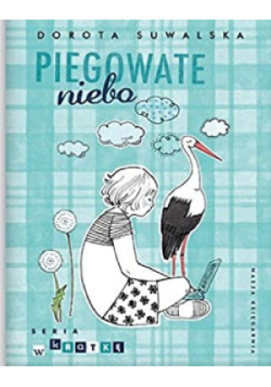 Piegowate niebo - Dorota Suwalska - książka  wyd. 2014