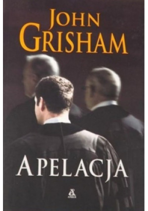 Apelacja - John Grisham - książka  wyd. 2008