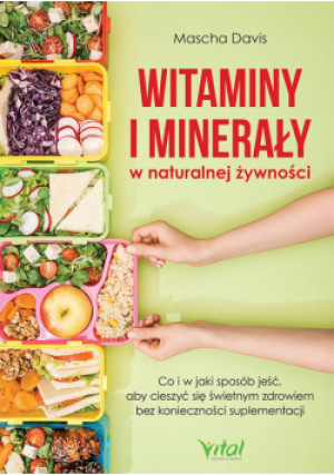 Witaminy i minerały w naturalnej żywności - książka  wyd. 2021