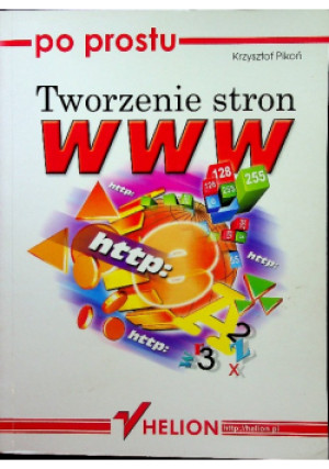 Tworzenie stron www - Krzysztof Pikoń - książka  wyd. 2002
