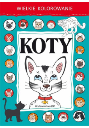 Wielkie kolorowanie. Koty - książka  wyd. 2019