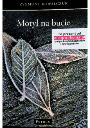 Motyl na bucie - Zygmunt Kowalczuk - książka  wyd. 2014
