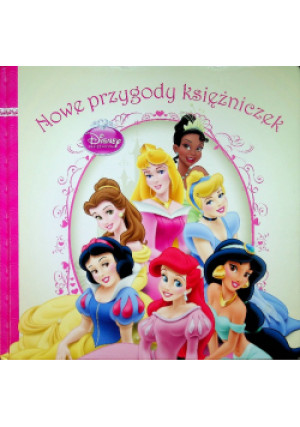 Nowe przygody księżniczek - Disney - książka  wyd. 2010