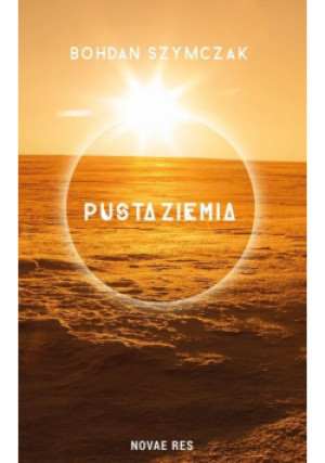 Pusta ziemia - Szymczak Bohdan - książka fantasy wyd. 2018