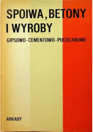 Spoiwa betony i wyroby - A. Wołożeński - książka  wyd. 1977
