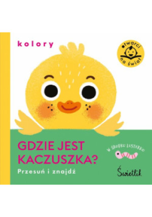 Gdzie jest kaczuszka? Kolory. Przesuń i znajdź - książka  wyd. 2023