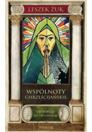 Wspólnoty chrześcijańskie - Żuk Leszek - książka  wyd. 2014