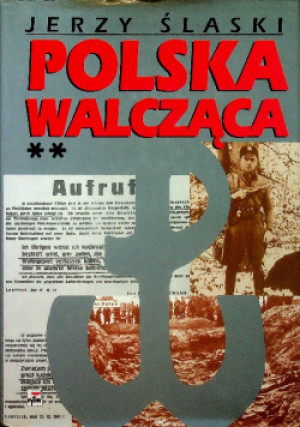 Polska walcząca tom 2 - Jerzy Ślaski - książka historyczna wyd. 1999