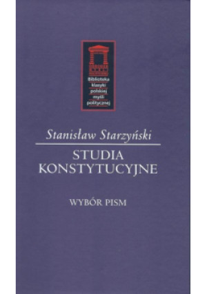 Studia konstytucyjne - Starzyński Stanisław - książka  wyd. 2018