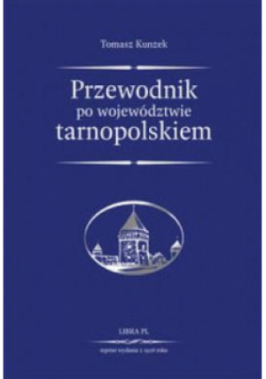 Przewodnik po woj. tarnopolskiem reprint 1928 - Kuznek Tomasz - książka  wyd. 2013