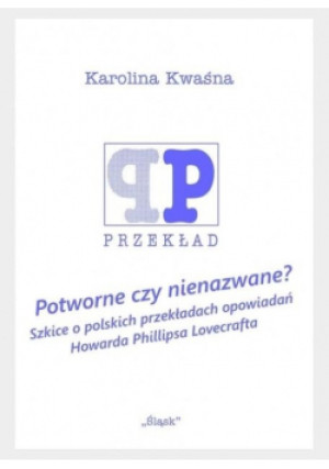 Potworne czy nienazwane - Kwaśna Karolina - książka  wyd. 2021