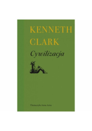 Cywilizacja - Kenneth Clark - książka  wyd. 2023