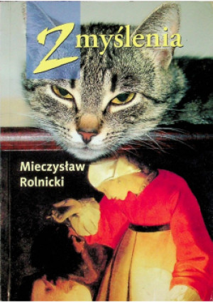 Zmyślenia od Z do A - Mieczysław Rolnicki - książka  wyd. 2005