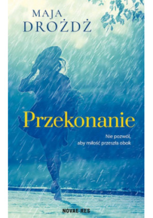 Przekonanie - Maja Drożdż - książka  wyd. 2021
