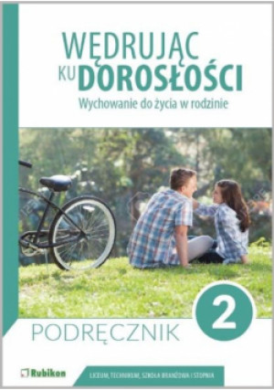 Wędrując ku dorosłości LO 2 podr. RUBIKON - Zbiorowa Praca - książka  wyd. 2019