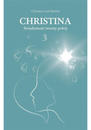 Christina T.3 Świadomość tworzy pokój - von Dreien Christina - książka  wyd. 2021