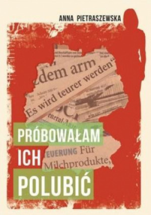 Próbowałam ich polubić - Pietraszewska Anna - książka  wyd. 2020