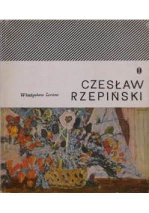 Czesław Rzepiński - Władysław Loranc - książka  wyd. 1969