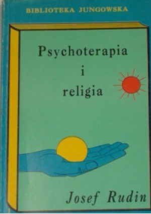 Psychoterapia i religia - Josef Rudin - książka  wyd. 1992
