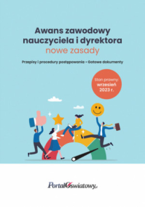 Awans zawodowy nauczyciela i dyrektora nowe zasady Wrzesień 2023 - książka  wyd. 2023