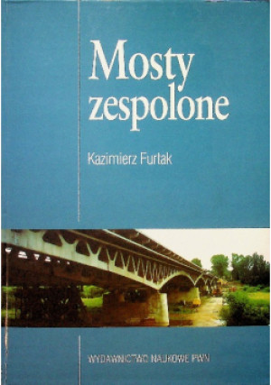 Mosty zespolone - Kazimierz Furtak - książka  wyd. 1999