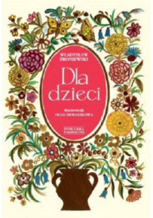 Dla dzieci - Władysław Broniewski - książka  wyd. 2010