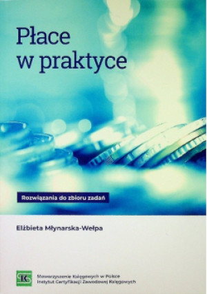 Płace w praktyce - Elżbieta Młynarska Wełba - książka  wyd. 2019