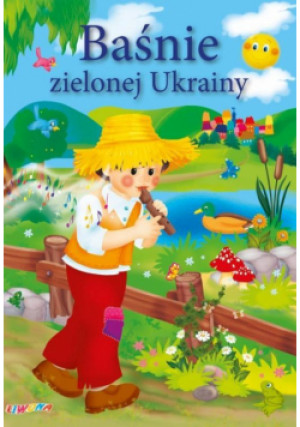 Baśnie zielonej Ukrainy w.2015 LIWONA - Zbiorowa Praca - książka  wyd. 2015