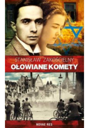 Ołowiane komety - Stanisław Zakościelny - książka historyczna wyd. 2015