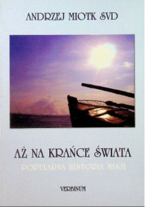 Aż na krańce świata - Andrzej Miotk - książka  wyd. 2005